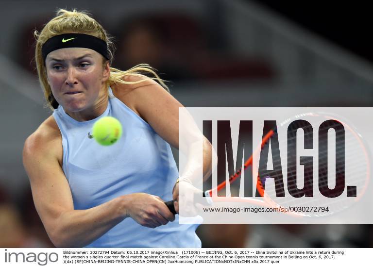 (171006) -- BEIJING, Oct. 6, 2017 -- Elina Svitolina of Ukraine hits a return during the women s singles quarter-final match against Caroline Garcia of France at the China Open tennis tournament in Beijing on Oct. 6, 2017. )(dx) (SP)CHINA-BEIJING-TENNIS-CHINA OPEN(CN) JuxHuanzong